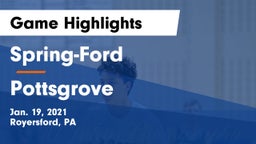 Spring-Ford  vs Pottsgrove  Game Highlights - Jan. 19, 2021