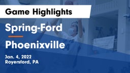 Spring-Ford  vs Phoenixville  Game Highlights - Jan. 4, 2022