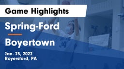 Spring-Ford  vs Boyertown  Game Highlights - Jan. 25, 2022