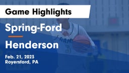 Spring-Ford  vs Henderson  Game Highlights - Feb. 21, 2023