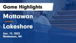 Mattawan  vs Lakeshore  Game Highlights - Jan. 12, 2023