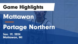 Mattawan  vs Portage Northern  Game Highlights - Jan. 19, 2024