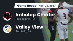 Recap: Imhotep Charter  vs. Valley View  2017