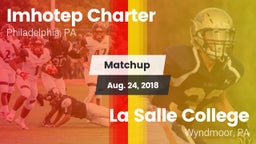 Matchup: Imhotep Charter vs. La Salle College  2018