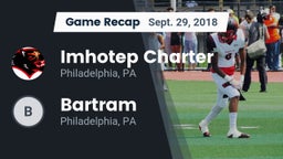 Recap: Imhotep Charter  vs. Bartram  2018