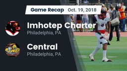 Recap: Imhotep Charter  vs. Central  2018