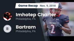 Recap: Imhotep Charter  vs. Bartram  2018