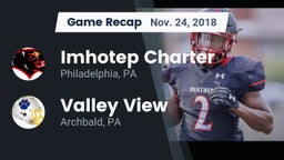 Recap: Imhotep Charter  vs. Valley View  2018