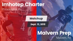Matchup: Imhotep Charter vs. Malvern Prep  2019