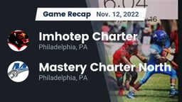 Recap: Imhotep Charter  vs. Mastery Charter North  2022