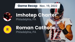 Recap: Imhotep Charter  vs. Roman Catholic  2022