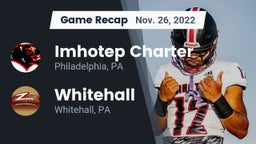 Recap: Imhotep Charter  vs. Whitehall  2022