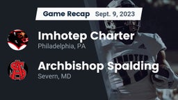Recap: Imhotep Charter  vs. Archbishop Spalding  2023