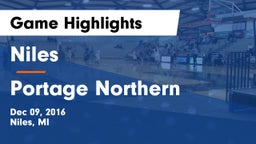 Niles  vs Portage Northern Game Highlights - Dec 09, 2016