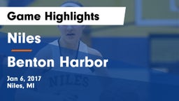 Niles  vs Benton Harbor Game Highlights - Jan 6, 2017