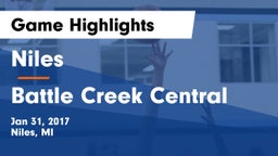 Niles  vs Battle Creek Central Game Highlights - Jan 31, 2017