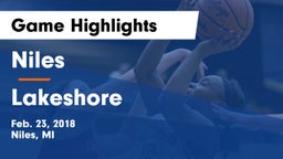 Niles  vs Lakeshore  Game Highlights - Feb. 23, 2018