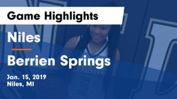 Niles  vs Berrien Springs  Game Highlights - Jan. 15, 2019