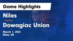 Niles  vs Dowagiac Union Game Highlights - March 1, 2023