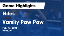 Niles  vs Varsity Paw Paw Game Highlights - Feb. 13, 2021