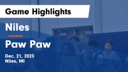 Niles  vs Paw Paw  Game Highlights - Dec. 21, 2023