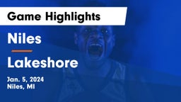 Niles  vs Lakeshore  Game Highlights - Jan. 5, 2024