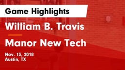 William B. Travis  vs Manor New Tech Game Highlights - Nov. 13, 2018