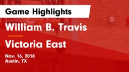 William B. Travis  vs Victoria East  Game Highlights - Nov. 16, 2018