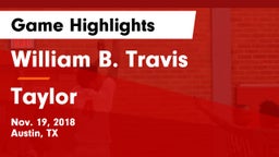 William B. Travis  vs Taylor  Game Highlights - Nov. 19, 2018