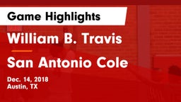 William B. Travis  vs San Antonio Cole Game Highlights - Dec. 14, 2018