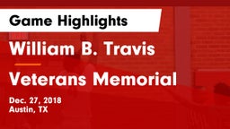 William B. Travis  vs Veterans Memorial  Game Highlights - Dec. 27, 2018