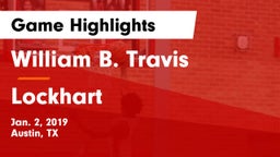 William B. Travis  vs Lockhart  Game Highlights - Jan. 2, 2019