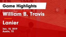 William B. Travis  vs Lanier  Game Highlights - Jan. 18, 2019