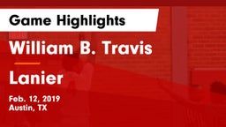 William B. Travis  vs Lanier  Game Highlights - Feb. 12, 2019