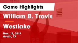 William B. Travis  vs Westlake  Game Highlights - Nov. 15, 2019