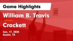 William B. Travis  vs Crockett  Game Highlights - Jan. 17, 2020