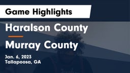 Haralson County  vs Murray County  Game Highlights - Jan. 6, 2023