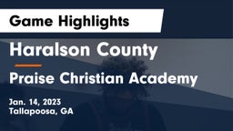 Haralson County  vs Praise Christian Academy  Game Highlights - Jan. 14, 2023