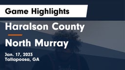 Haralson County  vs North Murray  Game Highlights - Jan. 17, 2023