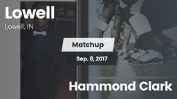 Matchup: Lowell  vs. Hammond Clark 2017