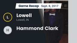 Recap: Lowell  vs. Hammond Clark 2017