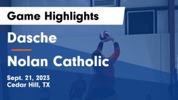 Dasche vs Nolan Catholic  Game Highlights - Sept. 21, 2023
