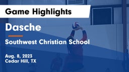 Dasche vs Southwest Christian School Game Highlights - Aug. 8, 2023