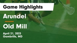 Arundel  vs Old Mill  Game Highlights - April 21, 2023