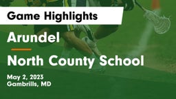 Arundel  vs North County School Game Highlights - May 2, 2023