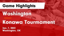 Washington  vs Konawa Tourmament Game Highlights - Jan. 7, 2022