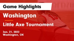 Washington  vs Little Axe Tournament Game Highlights - Jan. 21, 2022