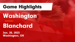 Washington  vs Blanchard   Game Highlights - Jan. 20, 2023