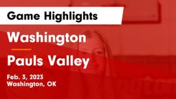 Washington  vs Pauls Valley  Game Highlights - Feb. 3, 2023