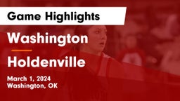 Washington  vs Holdenville  Game Highlights - March 1, 2024